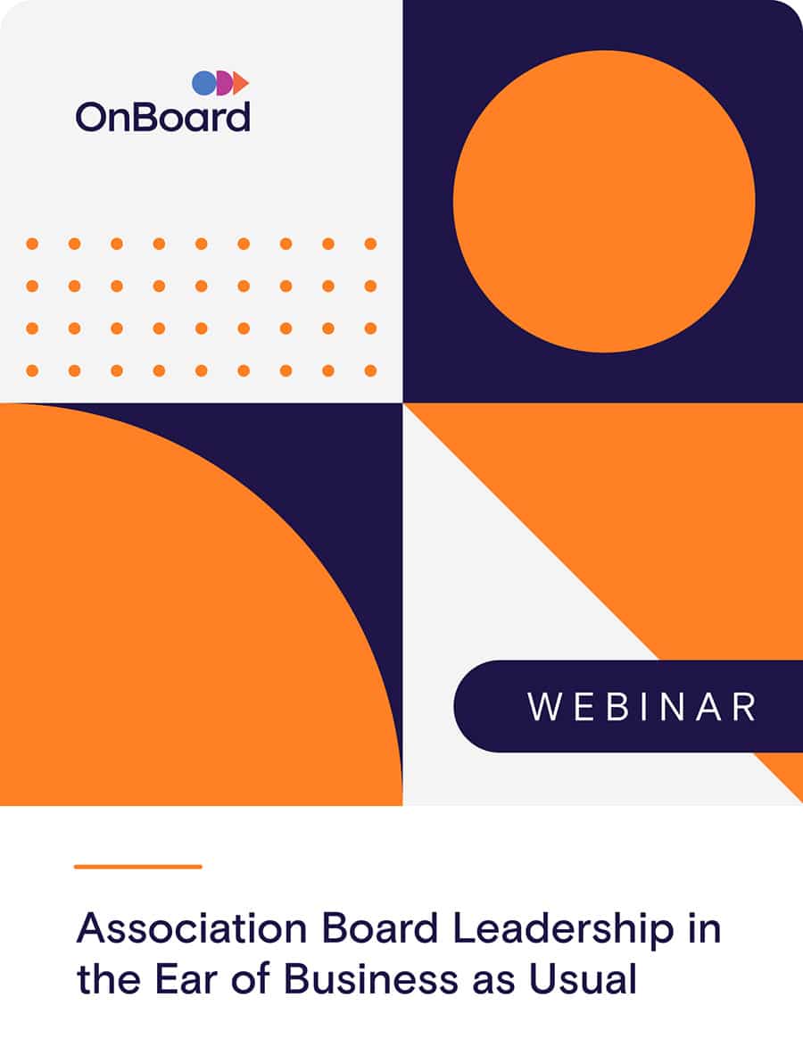 Association Board Leadership in the Era of Business as Unusual