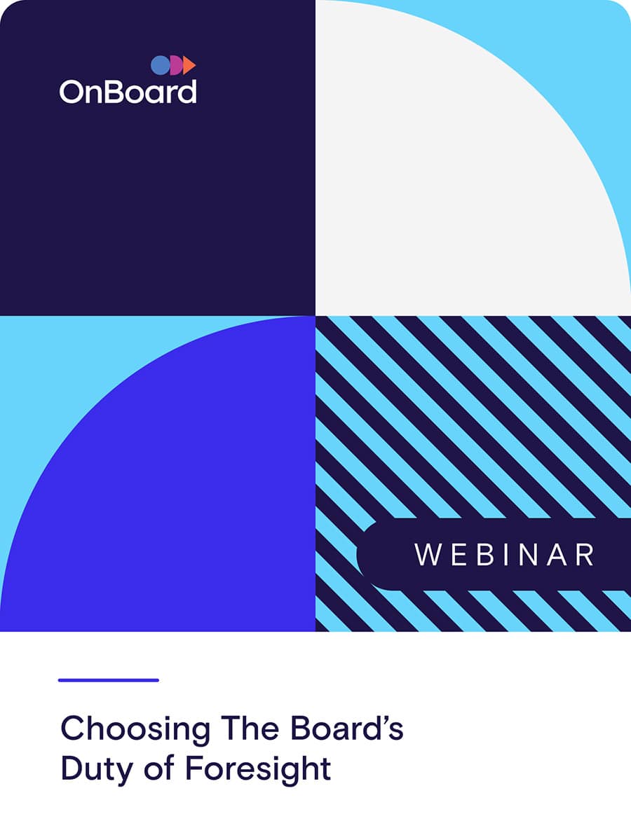 Choosing The Board’s Duty of Foresight