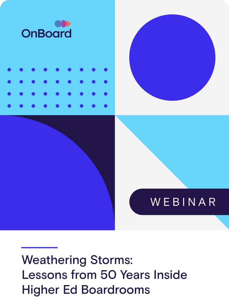 Weathering Storms: Lessons from 50 Years Inside Higher Ed Boardrooms
